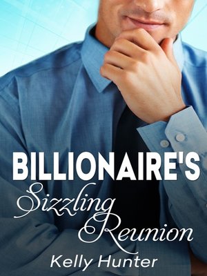 cover image of The Billionaire's Sizzling Reunion